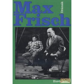 Drámák - Max Frisch