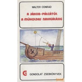 A Jákob-pálcától a műholdas navigálásig