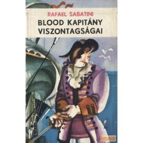 Blood kapitány viszontagságai