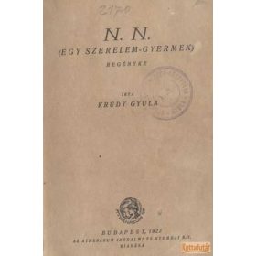 N. N. (Egy szerelem-gyermek)