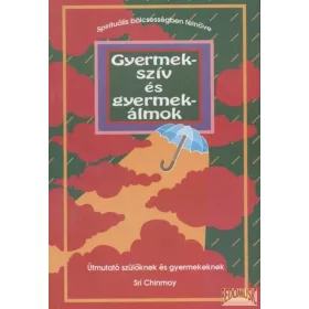 Gyermekszív és gyermekálmok