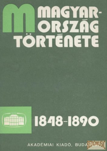 Magyarország története 1848-1890 I-II.