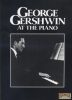 George Gershwin - At the Piano