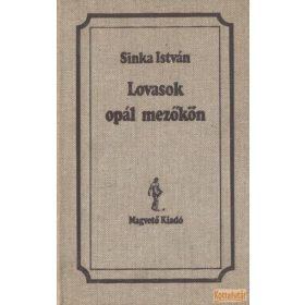 Lovasok opál mezőkön