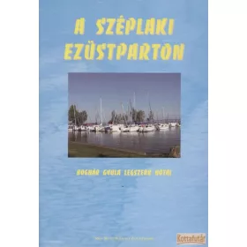 A széplaki Ezüstparton