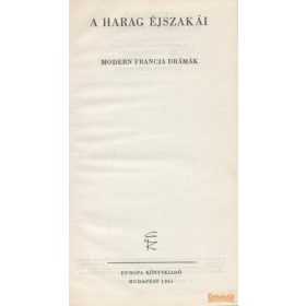 A harag éjszakái - Modern francia drámák