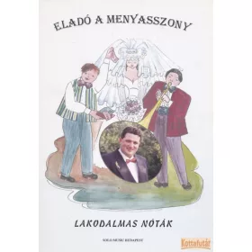 Eladó a menyasszony - Lakodalmas nóták