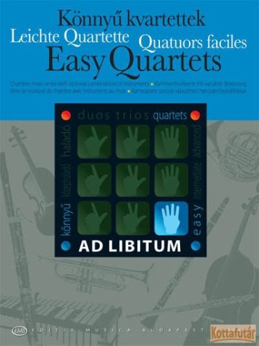 Könnyű kvartettek választható hangszerösszeállítással partitúra és szólamok
