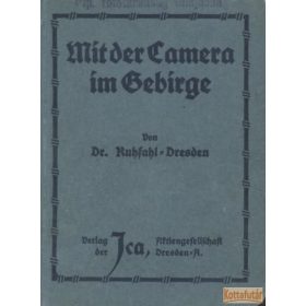 Mit der Camera im Gebirge