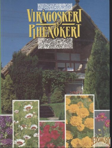 Virágoskert - pihenőkert (1990)