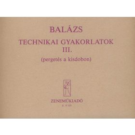 Technikai gyakorlatok III. (pergetés a kisdobon)