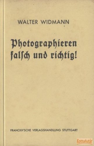 Photographieren falsch und richtig!