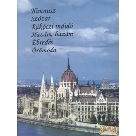   Himnusz / Szózat / Rákóczi induló / Hazám, hazám / Ébredés / Örömóda