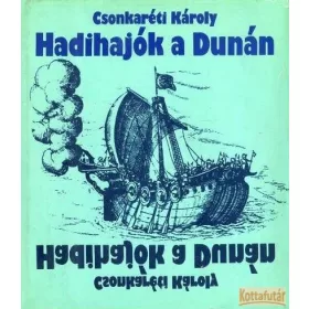 Hadihajók a Dunán