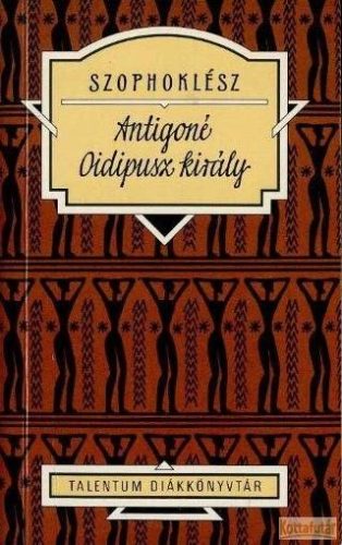 Antigoné / Oidipusz király