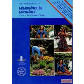Lélegzünk és létezünk