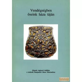 Vendégségben őseink háza táján