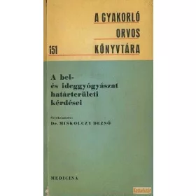 A bel- és ideggyógyászat határterületi kérdései