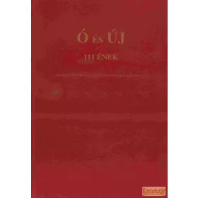 Ó és Új - 111 ének