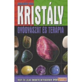 Kristálygyógyászat és terápia