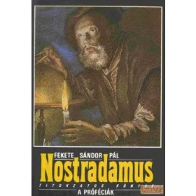 Nostradamus titokzatos könyve: A próféciák