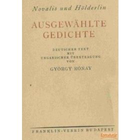 Novalis és Hölderlin válogatott költeményei