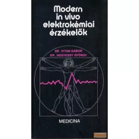 Modern in vivo elektrokémiai érzékelők