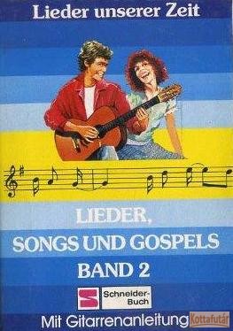 Lieder, Songs und Gospels Band 2