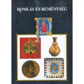Romlás és reménység