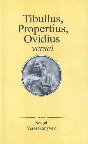 Tibullus, Propertius, Ovidius versei