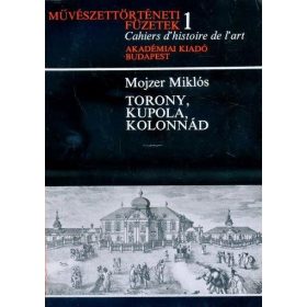 Torony, kupola, kolonnád