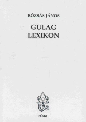 Gulag-lexikon (Dedikált)