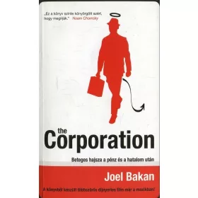 The Corporation - Beteges hajsza a pénz és a hatalom után