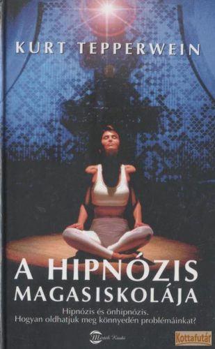 A hipnózis magasiskolája (2007)