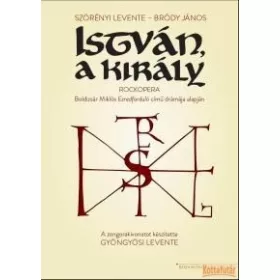 István, a király - Rockopera