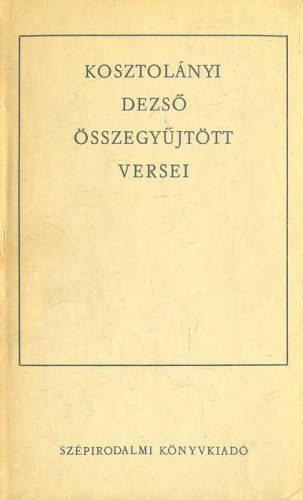 Kosztolányi Dezső összegyűjtött versei (1971)