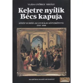 Keletre nyílik Bécs kapuja