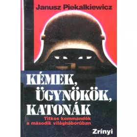 Kémek, ügynökök, katonák