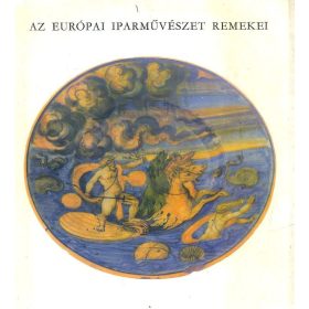 Az európai iparművészet remekei
