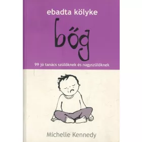Ebadta kölyke - Bőg