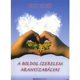 A boldog szerelem aranyszabályai