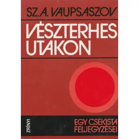 Vészterhes utakon