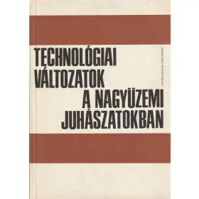Technológiai változatok a nagyüzemi juhászatokban