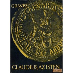 Claudius, az isten, és felesége Messalina