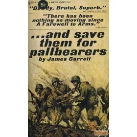 ...And save them for pallbearers
