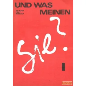 Und was meinen Sie? I-II.