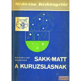 Sakk-matt a kuruzslásnak