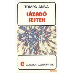 Lázadó sejtek