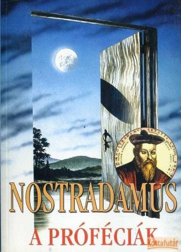 Nostradamus - A próféciák