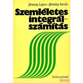 Szemléletes integrálszámítás